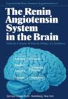 Image for The Renin Angiotensin System in the Brain : A Model for the Synthesis of Peptides in the Brain