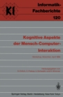 Image for Kognitive Aspekte der Mensch-Computer-Interaktion: Workshop, Munchen, 12.-13. April 1984
