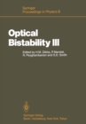 Image for Optical Bistability III: Proceedings of the Topical Meeting, Tucson, Arizona, Dezember 2-4, 1985