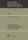 Image for Recent Advances and Historical Development of Vector Optimization: Proceedings of an International Conference on Vector Optimization Held at the Technical University of Darmstadt, FRG, August 4-7, 1986 : 294