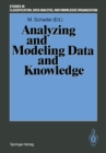 Image for Analyzing and Modeling Data and Knowledge: Proceedings of the 15th Annual Conference of the &amp;quot;Gesellschaft fur Klassifikation e.V.&amp;quot;, University of Salzburg, February 25-27, 1991