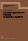 Image for Lebenswegorientierte Planung Technischer Systeme