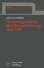 Image for Rechnergestutzte Qualitatssicherung und CIM