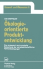 Image for Okologieorientierte Produktentwicklung: Eine strategisch-technologische Betrachtung der betriebswirtschaftlichen Rahmenbedingungen : 9