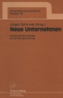 Image for Neue Unternehmen: Interdisziplinare Beitrage zur Grundungsforschung : 108
