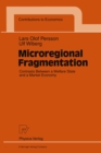 Image for Microregional Fragmentation: Contrasts Between a Welfare State and a Market Economy