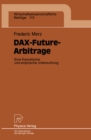 Image for DAX-Future-Arbitrage: Eine theroetische und empirische Untersuchung