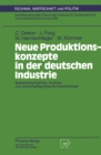 Image for Neue Produktionskonzepte in der deutschen Industrie: Bestandsaufnahme, Analyse und wirtschaftspolitische Implikationen