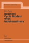 Image for Business Cycle Models with Indeterminacy