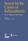 Image for Search for the Causes of Schizophrenia: Vol. IV Balance of the Century