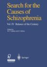 Image for Search for the Causes of Schizophrenia : Vol. IV Balance of the Century