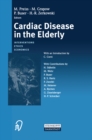 Image for Cardiac Disease in the Elderly: Interventions, Ethics, Economics