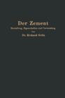 Image for Der Zement : Herstellung, Eigenschaften und Verwendung