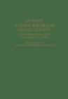 Image for 25 Jahre Kaiser Wilhelm-Gesellschaft ur Forderung der Wissenschaften: weiter Band