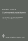 Image for Der Internationale Handel: Theorie der Weltwirtschaftlichen Zusammenhange sowie Darstellung und Analyse der Aussenhandelspolitik