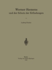 Image for Werner Siemens Und Der Schutz Der Erfindungen