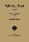 Image for Stimmbildung Auf Stimm- Und Sprachphysiologischer Grundlage: Zweiter Band: Die Ausbildung Der Sprechstimme