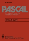 Image for PASCAL systematisch: Eine strukturierte Einfuhrung