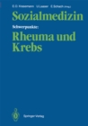 Image for Sozialmedizin Schwerpunkte: Rheuma Und Krebs: Wissenschaftliche Jahrestagung 1985 Der Deutschen Gesellschaft Fur Sozialmedizin, 25.-27. September 1985 in Hamburg/bad Bramstedt