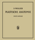 Image for Plastische Anatomie: Die Konstruktive Form Des Menschlichen Korpers