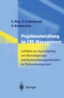 Image for Projektentwicklung im CRE-Management: Leitfaden zur Ausschopfung von Wertsteigerungs- und Kostensenkungspotentialen im Flachenmanagement