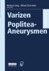 Image for Varizen * Poplitea-aneurysmen