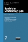 Image for Hersfelder Gefadialog 1998: Bildgebende Diagnostik, Endoskopische Techniken, Endovaskulare Gefachirurgie, Zugangswege bei offenen Gefaverletzungen, Kombination von Operation und Lyseverfahren