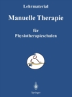 Image for Manuelle Therapie : Lehrmaterialien fur den Unterricht an Physiotherapie - Schulen