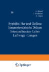 Image for Syphilis: Herz Und Gefasse Innersekretorische Drusen Intestinaltractus * Leber Luftwege * Lungen