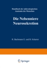 Image for Die Nebenniere. Neurosekretion.
