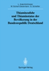 Image for Thiaminzufuhr Und Thiaminstatus Der Bevolkerung in Der Bundesrepublik Deutschland