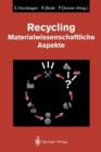Image for Recycling : Materialwissenschaftliche Aspekte