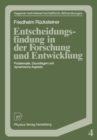 Image for Entscheidungsfindung in der Forschung und Entwicklung: Problematik, Grundlagen und dynamische Aspekte : 4