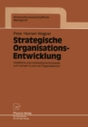 Image for Strategische Organisations-Entwicklung: Inhaltliche und methodische Konzepte zum Lernen in und von Organisationen