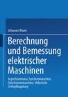 Image for Berechnung Und Bemessung Elektrischer Maschinen: Asynchronmotor, Synchronmaschine, Gleichstrommaschine, Elektrische Schlupfkupplung