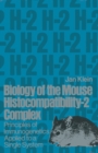 Image for Biology of the Mouse Histocompatibility-2 Complex: Principles of Immunogenetics Applied to a Single System