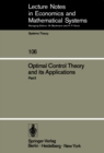 Image for Optimal Control Theory and its Applications: Proceedings of the Fourteenth Biennial Seminar of the Canadian Mathematical Congress University of Western Ontario, August 12-25, 1973