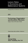 Image for Technology, Organization and Economic Structure: Essays in Honor of Prof. Isamu Yamada