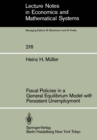 Image for Fiscal Policies in a General Equilibrium Model with Persistent Unemployment : 216