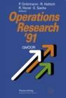 Image for Operations Research &#39;91: Extended Abstracts of the 16th Symposium on Operations Research held at the University of Trier at September 9-11, 1991