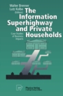 Image for Information Superhighway and Private Households: Case Studies of Business Impacts