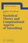 Image for Statistical Theory and Computational Aspects of Smoothing: Proceedings of the COMPSTAT &#39;94 Satellite Meeting held in Semmering, Austria, 27-28 August 1994