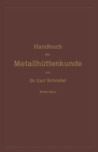 Image for Handbuch der Metallhuttenkunde: Erster Band