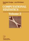 Image for Computational Statistics : Volume 2: Proceedings of the 10th Symposium on Computational Statistics, COMPSTAT, Neuchatel, Switzerland, August 1992