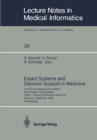 Image for Expert Systems and Decision Support in Medicine: 33rd Annual Meeting of the GMDS EFMI Special Topic Meeting Peter L. Reichertz Memorial Conference Hannover, September 26-29, 1988 Proceedings