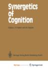Image for Synergetics of Cognition : Proceedings of the International Symposium at Schlo Elmau, Bavaria, June 4-8, 1989