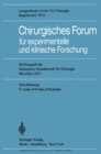 Image for Chirurgisches Forum fur experimentelle und klinische Forschung: 89. Kongre der Deutschen Gesellschaft fur Chirurgie, Munchen 10.-13. Mai 1972.
