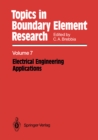 Image for Topics in boundary element research.: (Electrical engineering applications) : Volume 7,