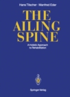 Image for Ailing Spine: A Holistic Approach to Rehabilitation