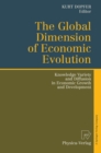 Image for Global Dimension of Economic Evolution: Knowledge Variety and Diffusion in Economic Growth and Development